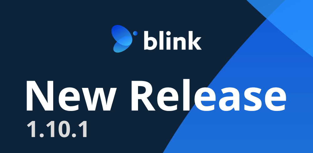 Blink new release 1.10.1